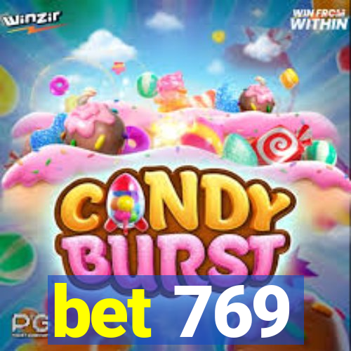 bet 769